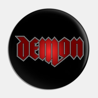 Demon! Demon! Demon! Pin