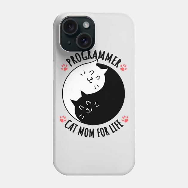 Programmer Cat Mom For Life Quote Phone Case by jeric020290
