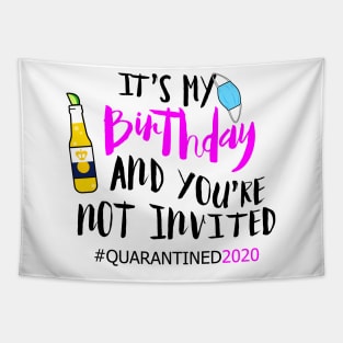 Happy quarantine birthday 2020 Tapestry