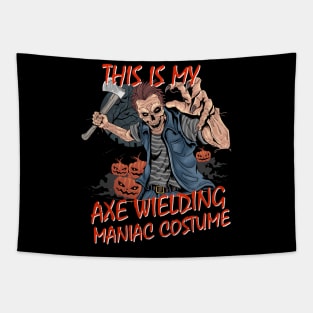 Halloween Costume Axe Wielding Maniac Tapestry