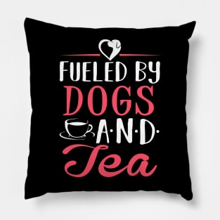 Fueled by Dogs and Tea Pillow