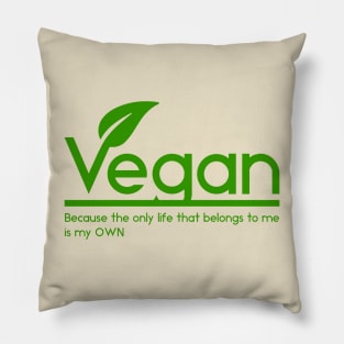 Vegan life Pillow