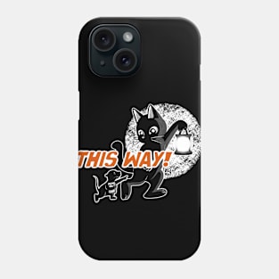 This Way! Phone Case