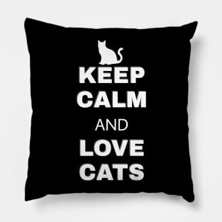 Keep calm and love cats Pillow