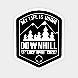 Downhill Mountainbike MTB Mountainbiker Gift Quote Magnet