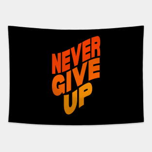 Never give up Tapestry