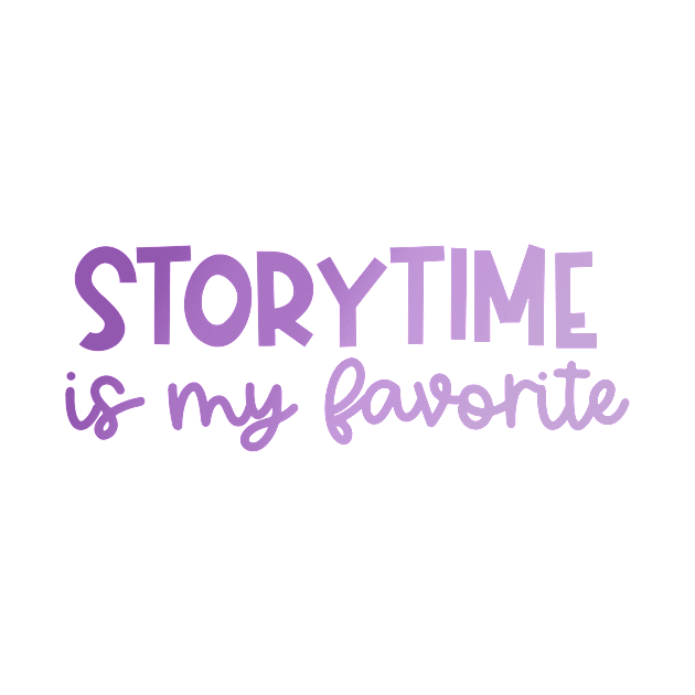 Storytime Is My Favorite (Purple Ombre) by TheCoolLibrarian