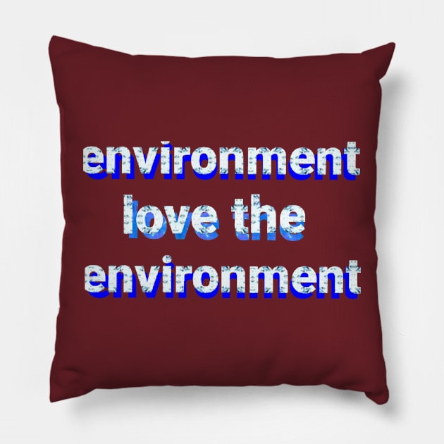 environment Pillow by Dilhani