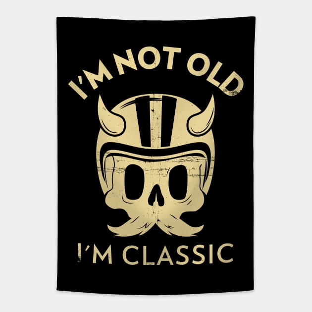 I'm Not Old, I'm Classic Tapestry by Etopix