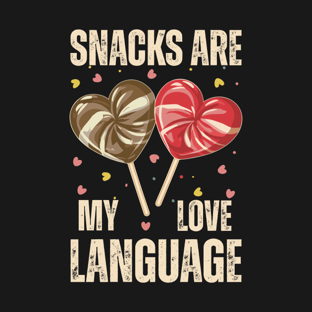 Snacks Are My Love Language by Point Shop
