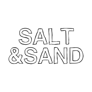 Salt and Sand T-Shirt