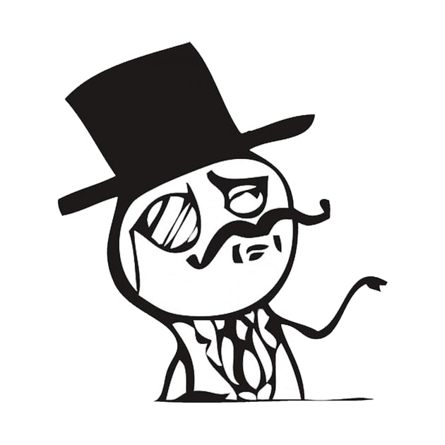 Like A Sir Meme by FlashmanBiscuit