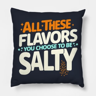 All these Flavors Pillow