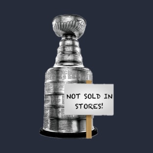 Not Sold in Stores! Stanley Cup! T-Shirt