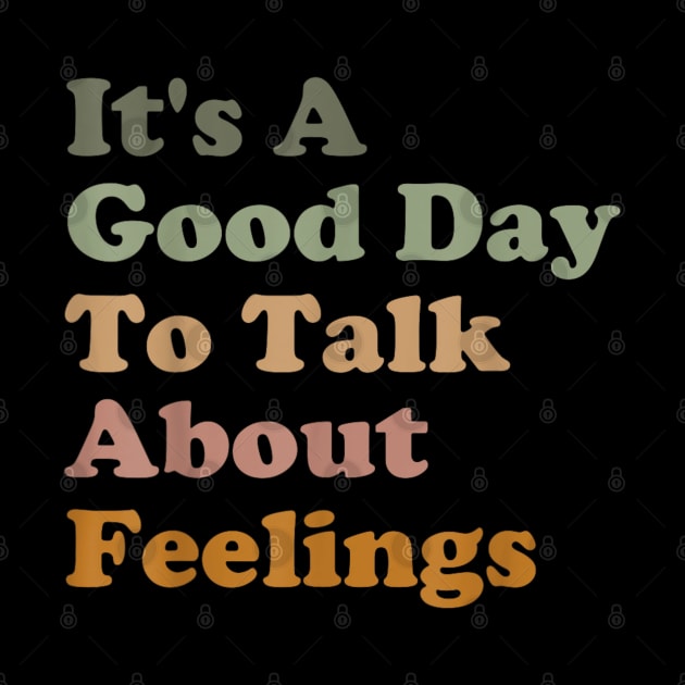 Its A Good Day To Talk About Feelings v3 by luna.wxe@gmail.com