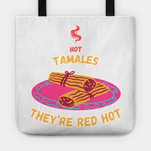 Hot Tamales They're Red Hot T-shirt Tote