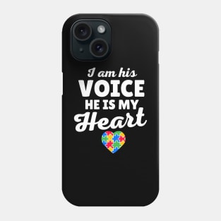 I Am His Voice He Is My Heart Autism Phone Case