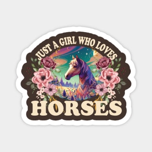 Horse Lover, Just a Girl Who Loves Horses, Horse Girl, gift for Mother,  Gift For Horse Owner, Ranch Life Girls Farmer, Cute Farm Riding, Country Animal Lover Magnet