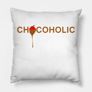 Chocoholic for the real chocolate lover Pillow