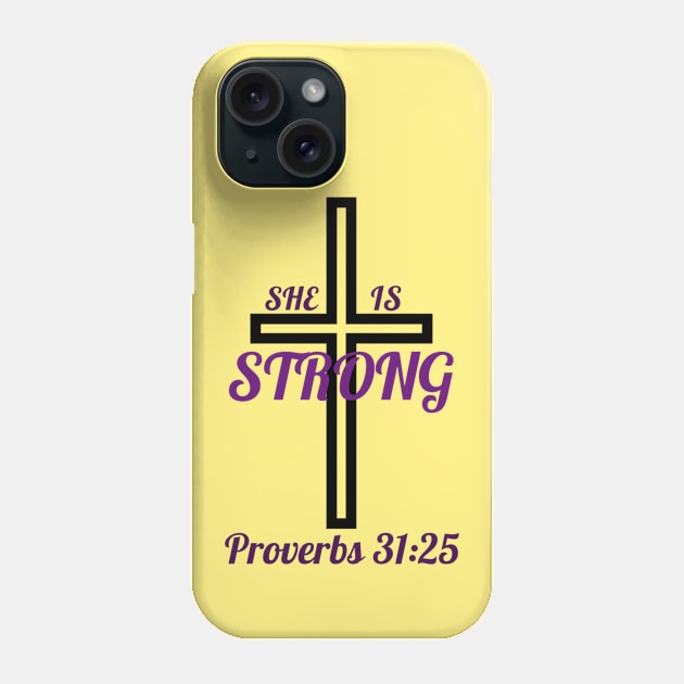 She Is Strong Phone Case by All Things Gospel