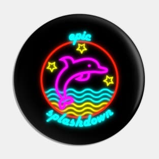 Back Dolphin: Epic Splashdown Neon Pin