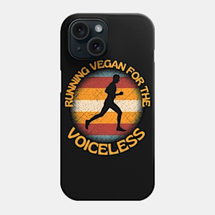 Running Vegan For The Voiceless For Every Runner Vegan Life Phone Case