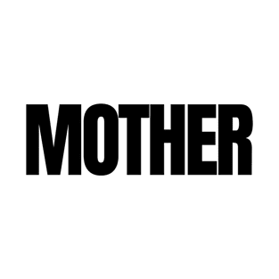 MOTHER T-Shirt