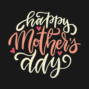 Happy mothers day mom T-Shirt