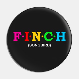 Finch - Songbird. Pin