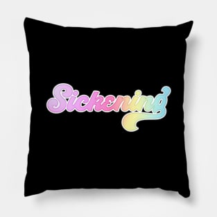 Sickening Pillow