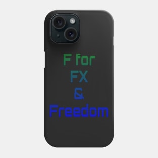 F for FX and Freedom Phone Case