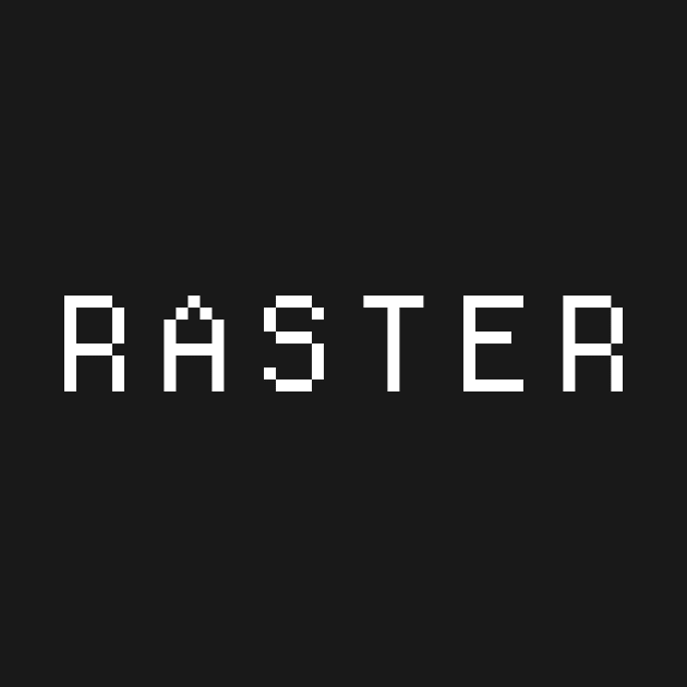 RASTER Arcade Machine Text by MeatMan