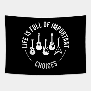 'Life is Full of Important Choice' Cool Music Best Tapestry