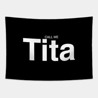 CALL ME TITA FILIPINO AUNT SHIRT Tapestry