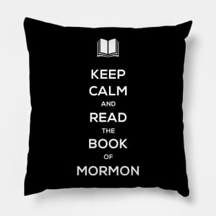 Keep Calm | Book of Mormon LDS Pillow