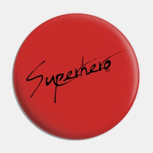 Superhero Pin