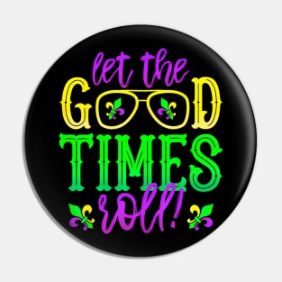 Mardi Gras Let The Good Times Roll, Fleur De Lis Pin