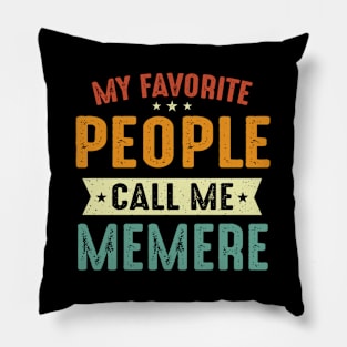 My Favorite People Call Me re re Pillow