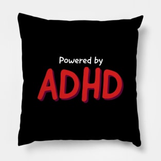 POWERED BY ADHD Pillow