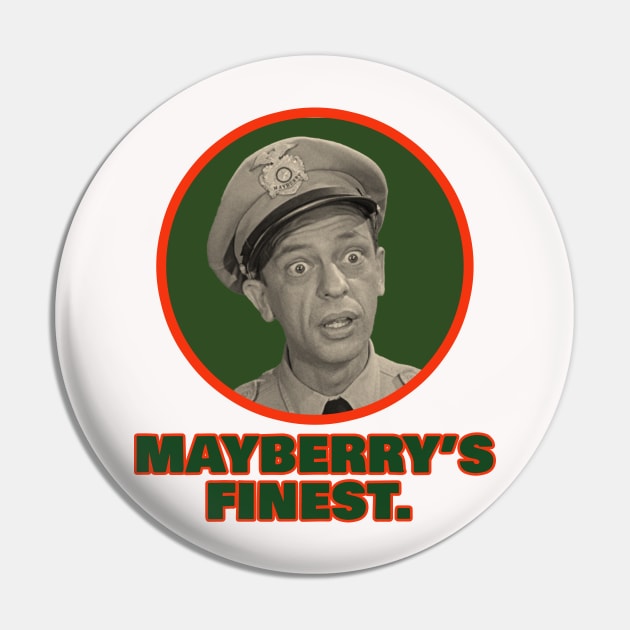 Mayberrys Finest Pin by CS77