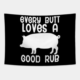 Every butt loves a good rub Tapestry