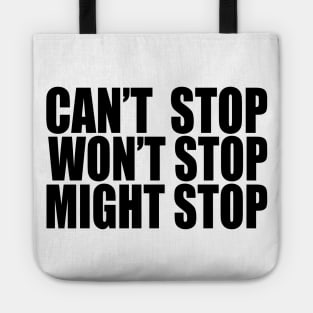 Can't Stop Won't Stop Might Stop - Game Grumps Fan Art Tote