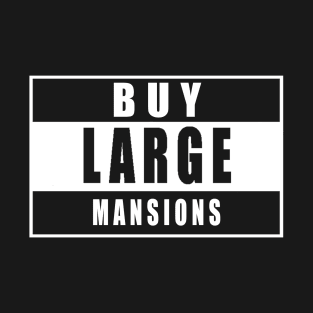 Buy Large Mansions T-Shirt