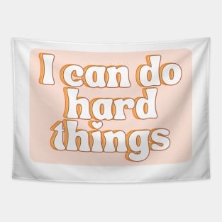 I Can Do Hard Things - Inspiring and Motivational Quotes Tapestry