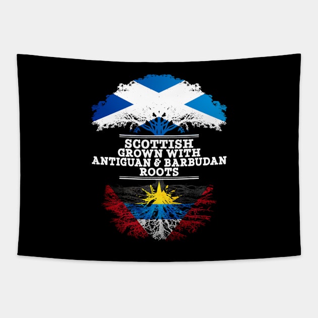 Scottish Grown With Antiguan Barbudan Roots - Gift for Antiguan Barbudan With Roots From Antigua Barbuda Tapestry by Country Flags
