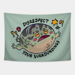 Disrespect Your Surroundings Frog Tapestry