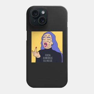 Fuck chronic illness Phone Case