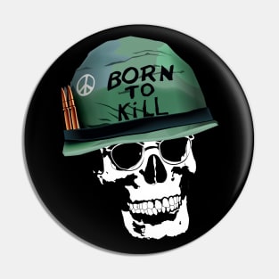 born to kill Pin