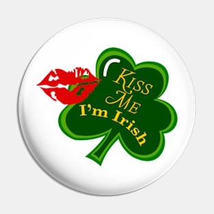 Kiss me i am irish Pin