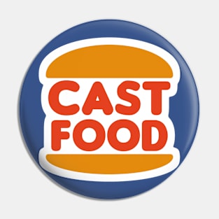 Cast Food Pin